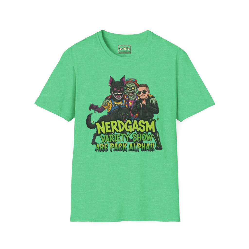 Nerdgasm Variety Show are Pack Alpha!! T-Shirt - Limited Run