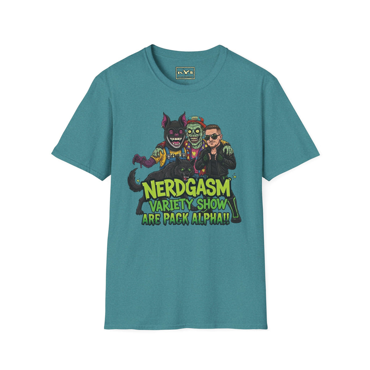 Nerdgasm Variety Show are Pack Alpha!! T-Shirt - Limited Run