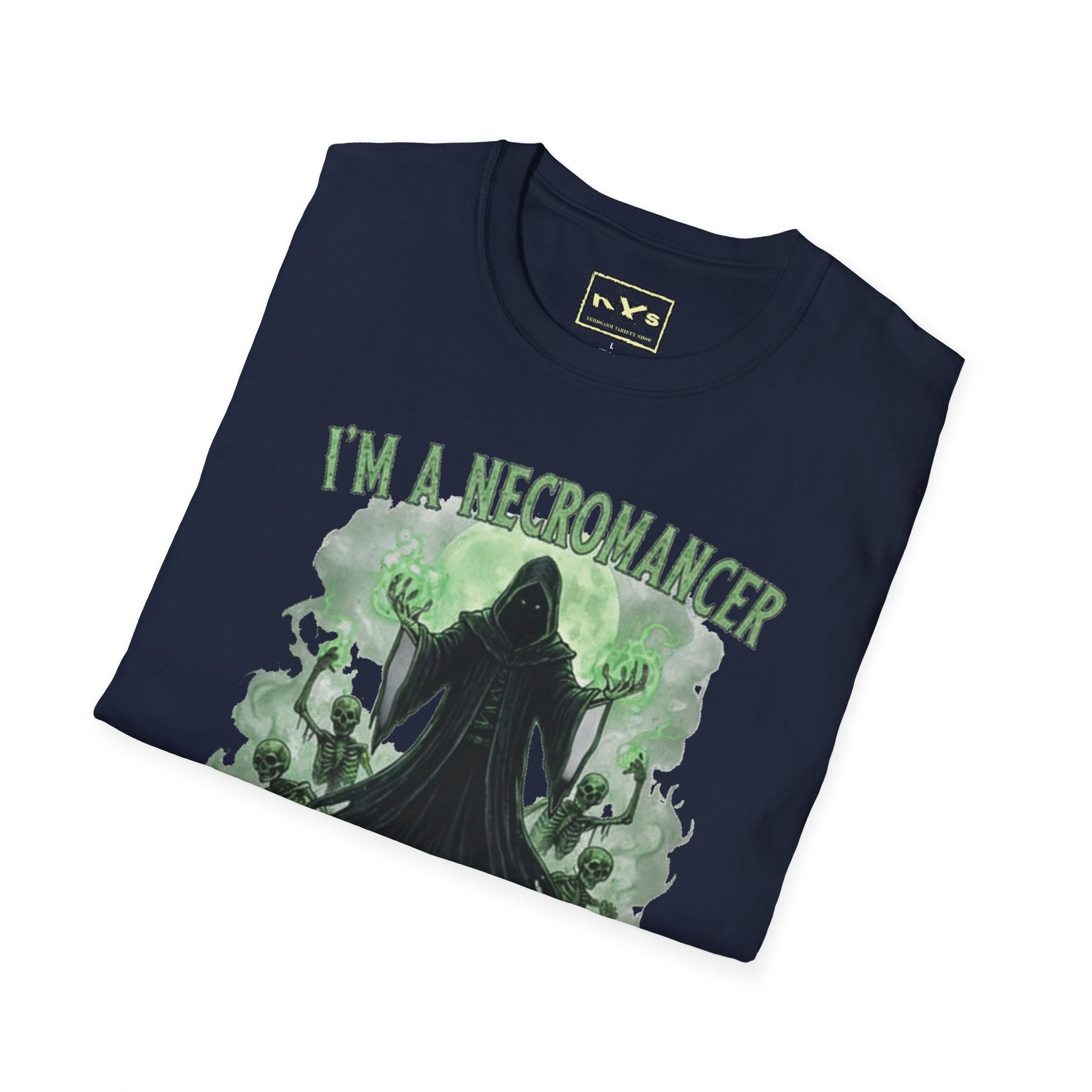 I'm A Necromancer  NVS Graphic T-Shirt — Fantasy Character Tee