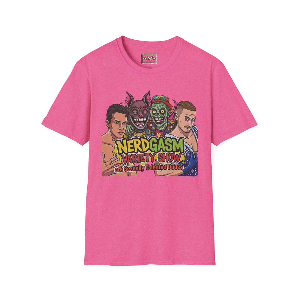 Nerdgasm Variety Show are Sexy Talented Dudes T-Shirt - Limited Run