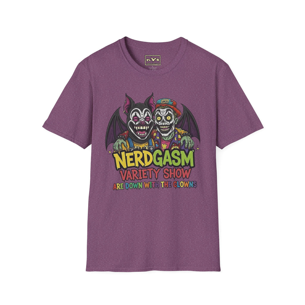 Nerdgasm Variety Show Are Down With the Clown!! T-Shirt - Limited Run