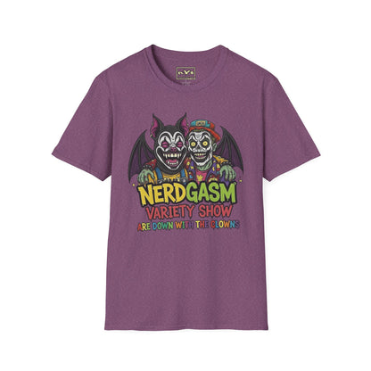 Nerdgasm Variety Show Are Down With the Clown!! T-Shirt - Limited Run