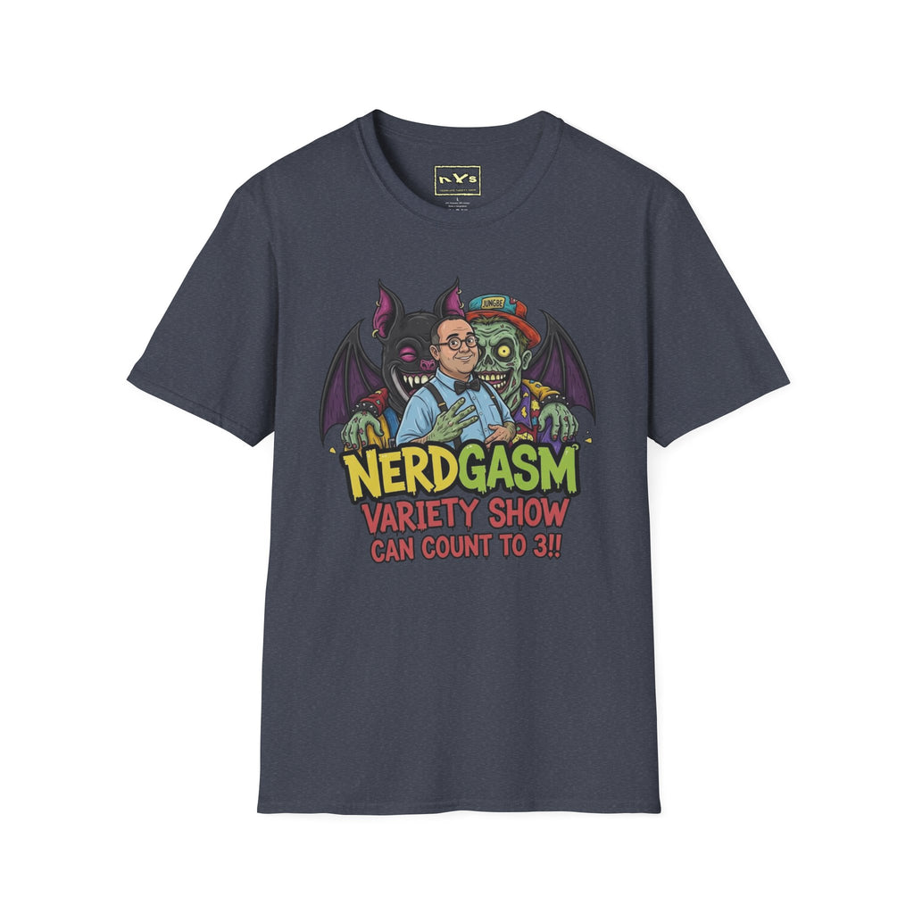 Nerdgasm Variety Show can count to 3!! T-Shirt - Limited Run