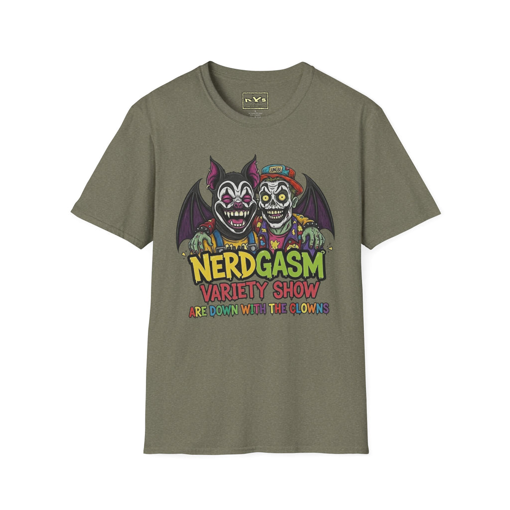 Nerdgasm Variety Show Are Down With the Clown!! T-Shirt - Limited Run