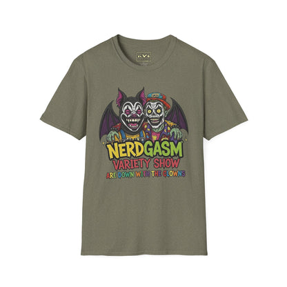 Nerdgasm Variety Show Are Down With the Clown!! T-Shirt - Limited Run