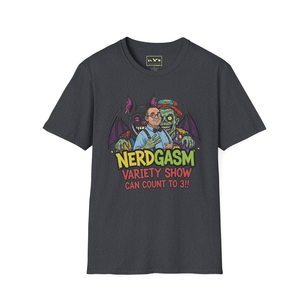 Nerdgasm Variety Show can count to 3!! T-Shirt - Limited Run