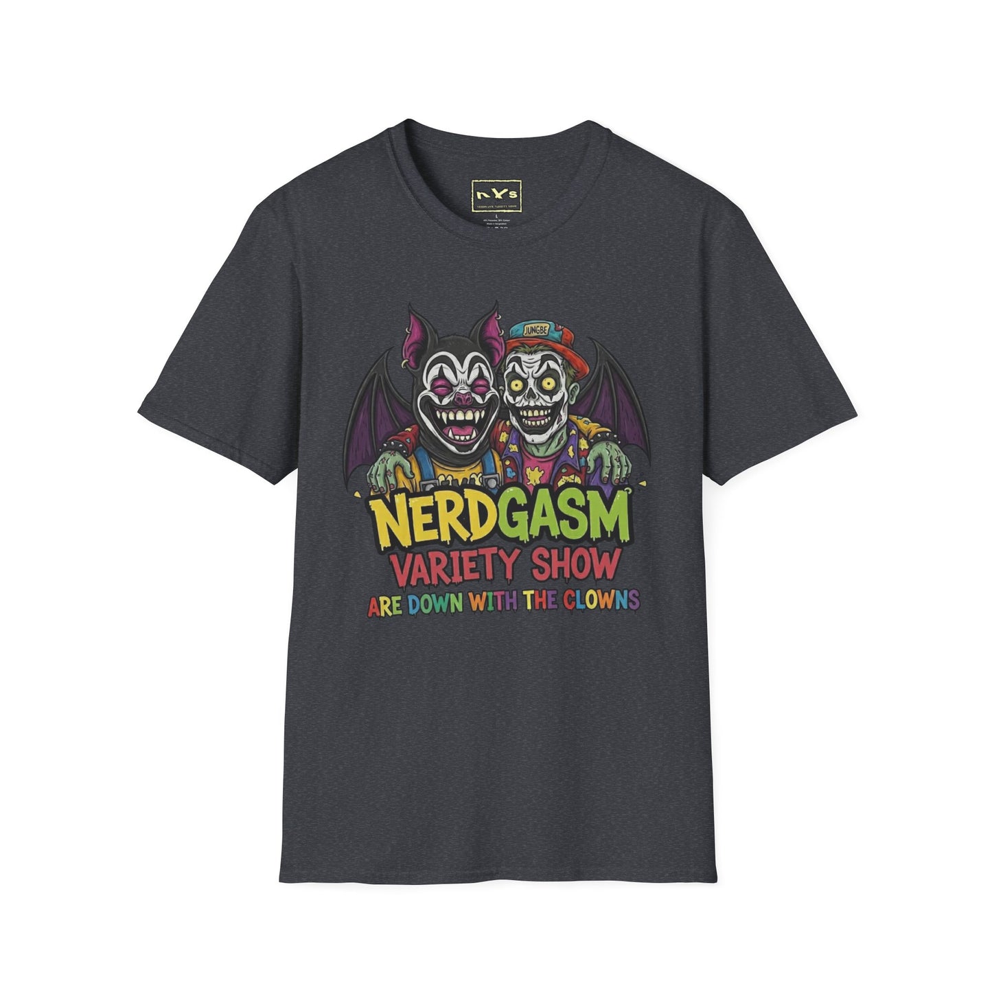 Nerdgasm Variety Show Are Down With the Clown!! T-Shirt - Limited Run