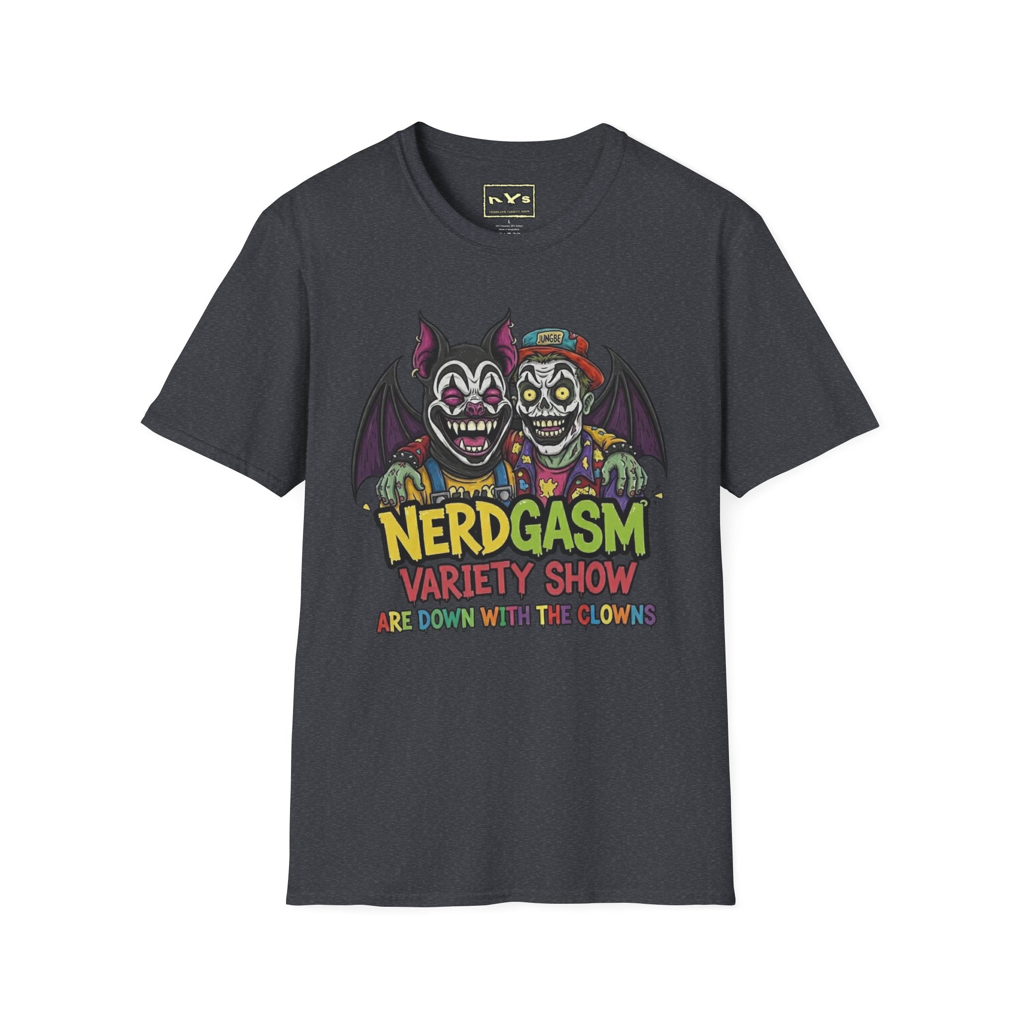 Nerdgasm Variety Show Are Down With the Clown!! T-Shirt - Limited Run