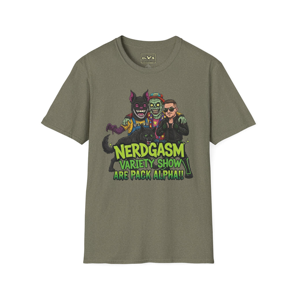 Nerdgasm Variety Show are Pack Alpha!! T-Shirt - Limited Run