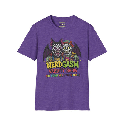Nerdgasm Variety Show Are Down With the Clown!! T-Shirt - Limited Run