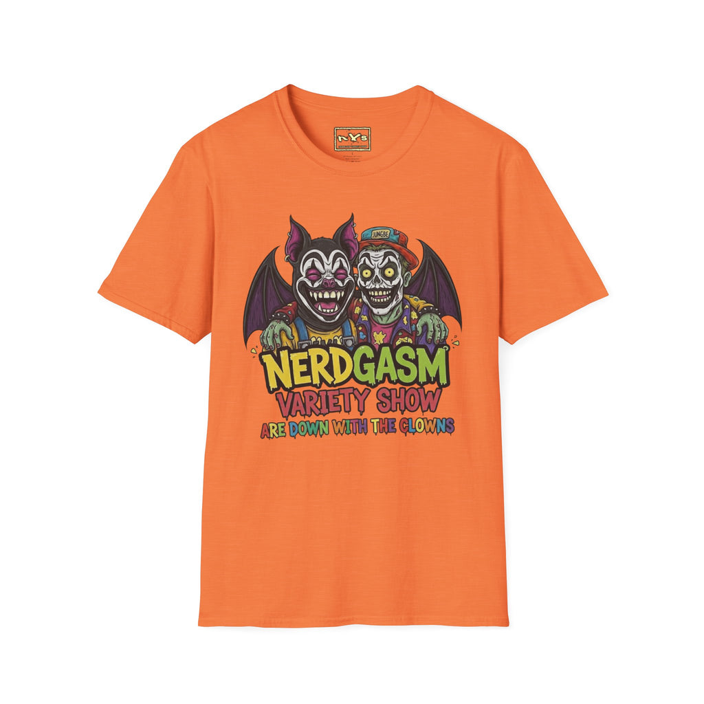 Nerdgasm Variety Show Are Down With the Clown!! T-Shirt - Limited Run