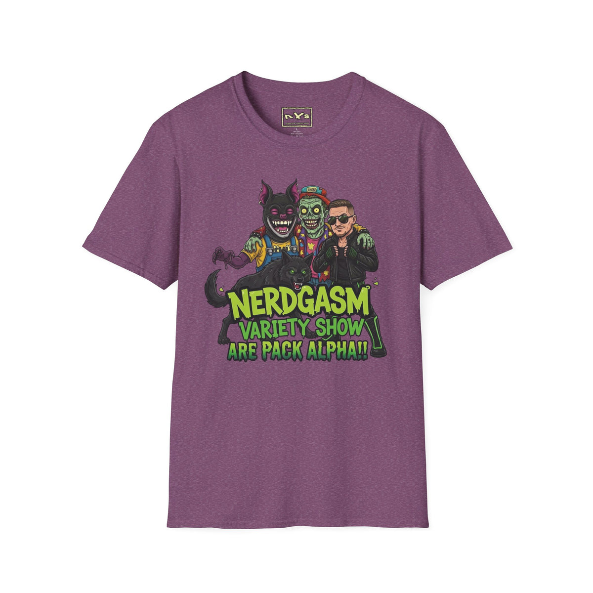 Nerdgasm Variety Show are Pack Alpha!! T-Shirt - Limited Run