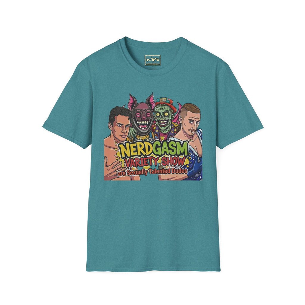 Nerdgasm Variety Show are Sexy Talented Dudes T-Shirt - Limited Run