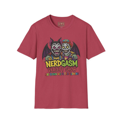 Nerdgasm Variety Show Are Down With the Clown!! T-Shirt - Limited Run