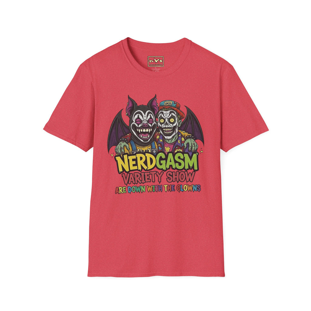 Nerdgasm Variety Show Are Down With the Clown!! T-Shirt - Limited Run