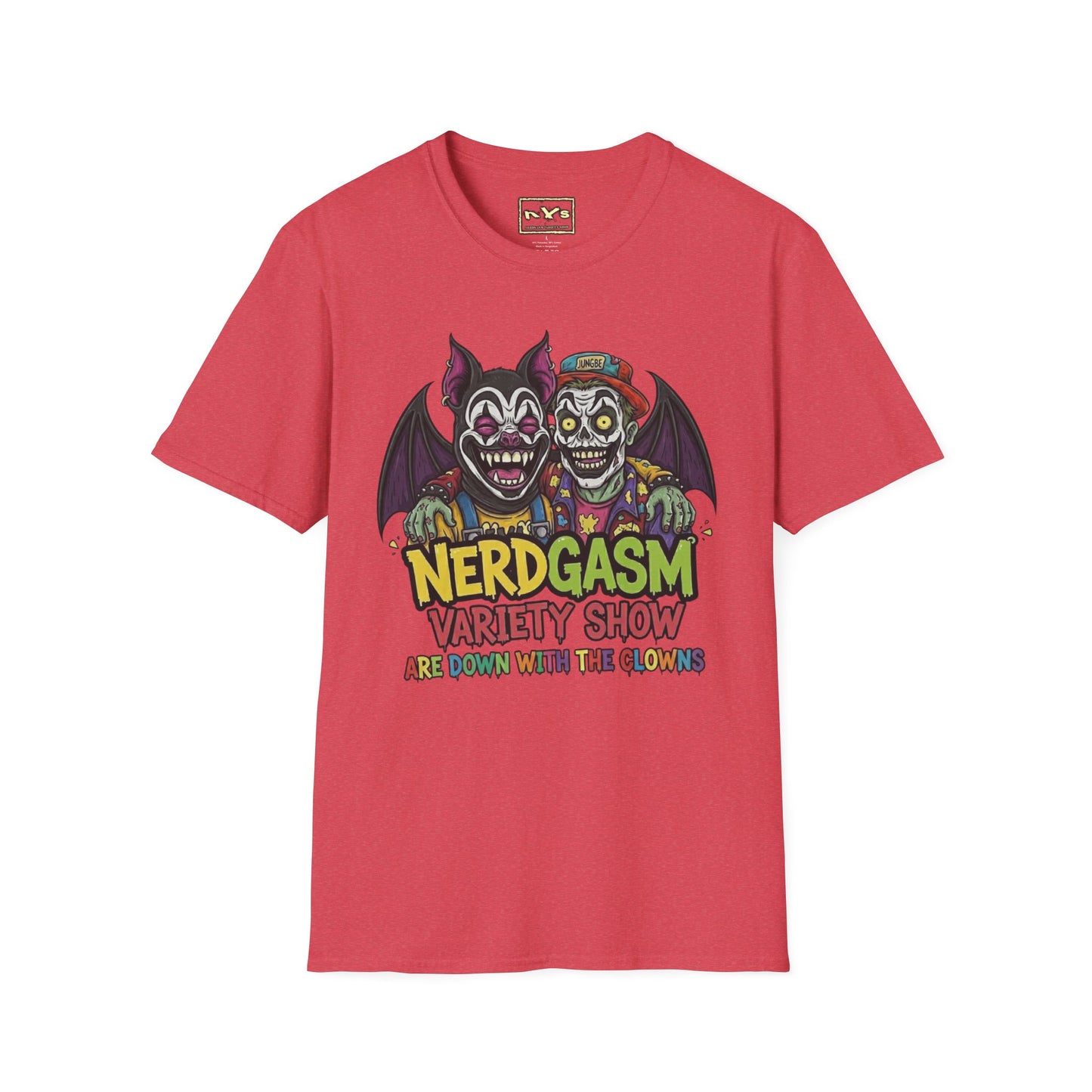 Nerdgasm Variety Show Are Down With the Clown!! T-Shirt - Limited Run