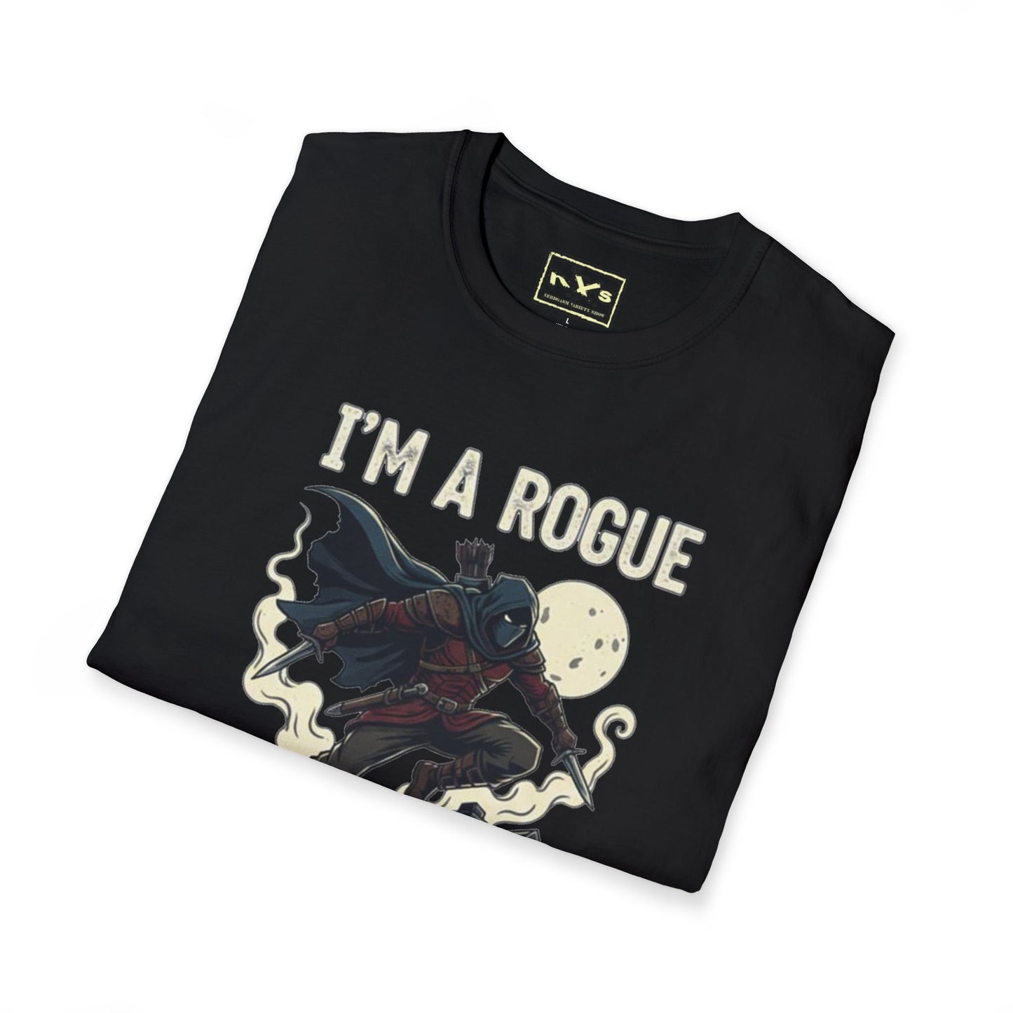 I'm A Rogue  NVS Graphic T-Shirt — Fantasy Character Tee