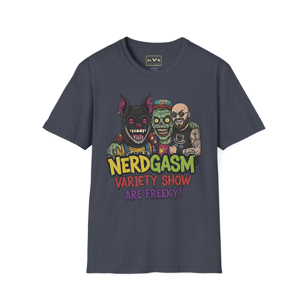 Nerdgasm Variety Show are Freeky! T-Shirt - Limited Run