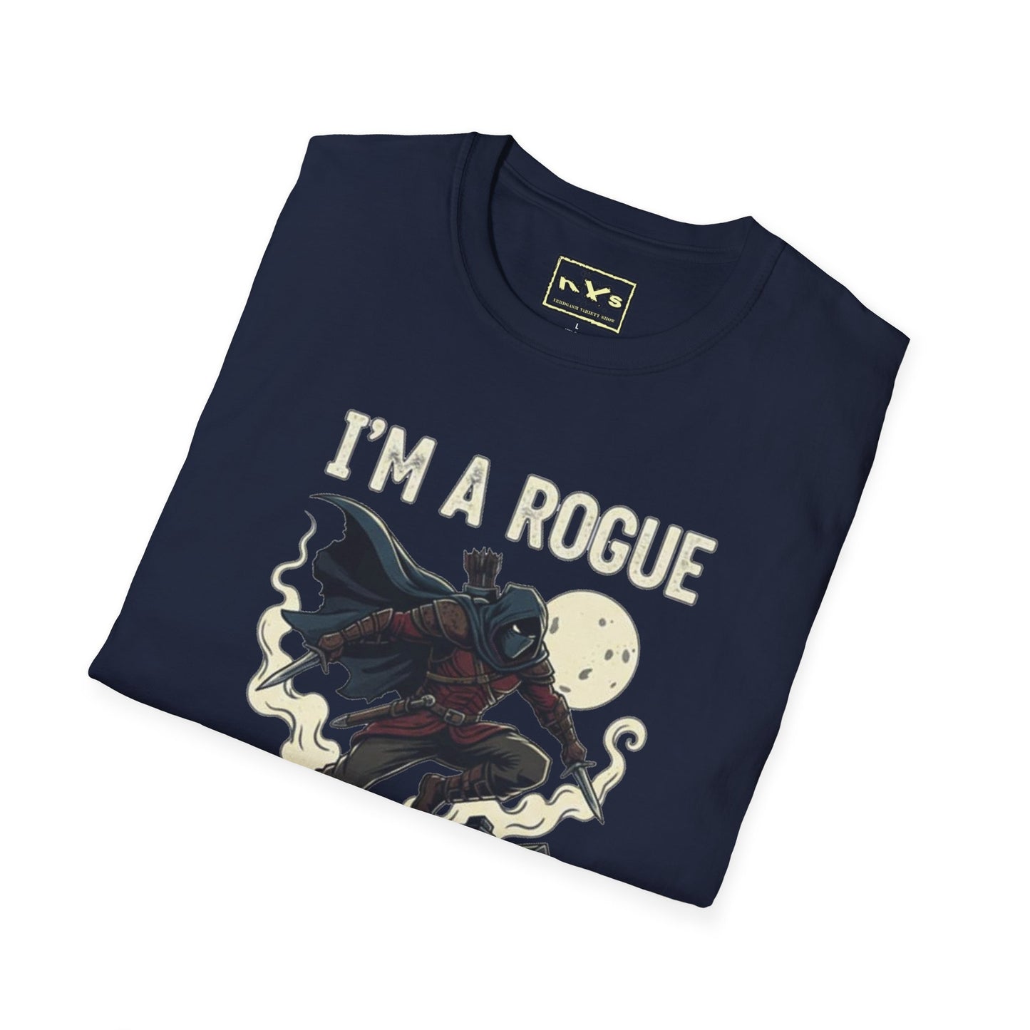 I'm A Rogue  NVS Graphic T-Shirt — Fantasy Character Tee